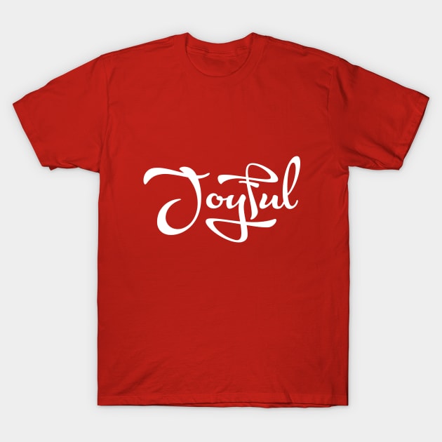 Joyful T-Shirt by Family of siblings